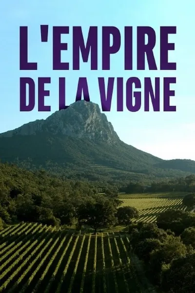 L'Empire de la vigne