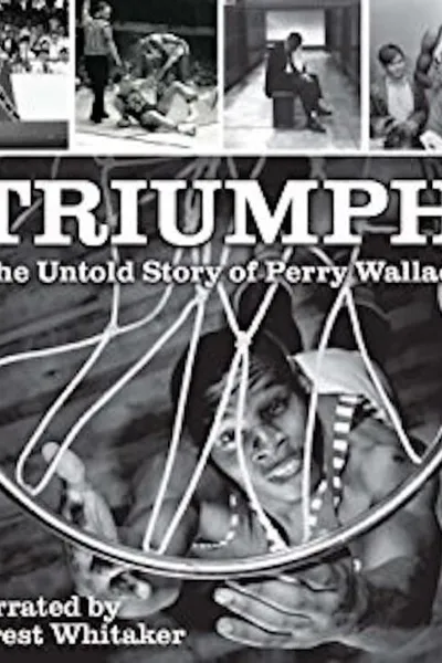 Triumph: The Untold Story of Perry Wallace