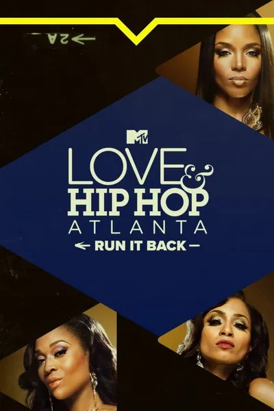 Love & Hip Hop Atlanta: Run It Back