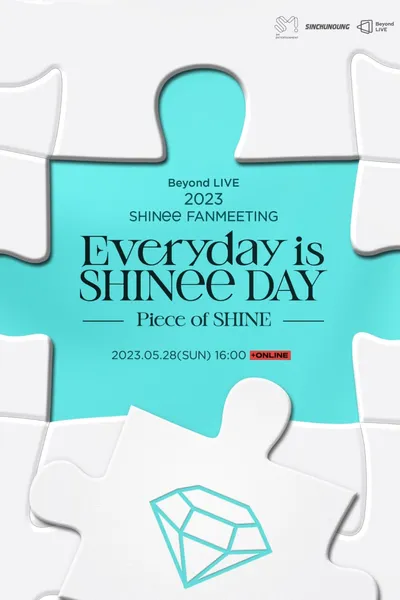 2023 SHINee FANMEETING ‘Everyday is SHINee DAY’ : [Piece of SHINE]