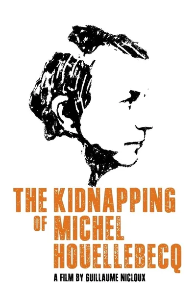 The Kidnapping of Michel Houellebecq