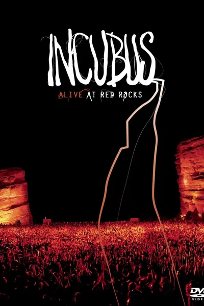 Incubus - Alive at Red Rocks