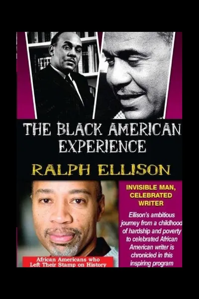 Ralph Ellison: Invisible Man, Celebrated Writer