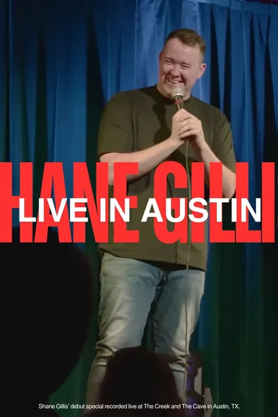 Shane Gillis: Live in Austin