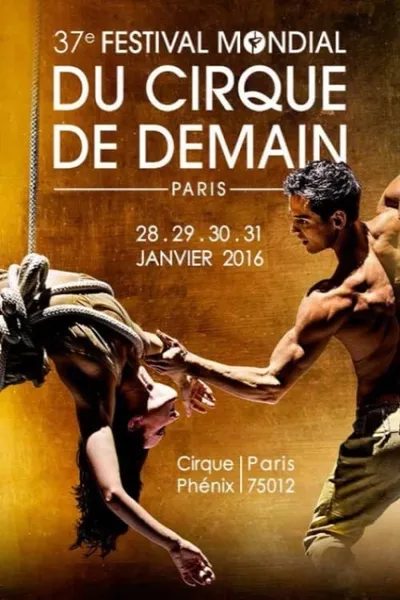 37e Festival mondial du cirque de demain