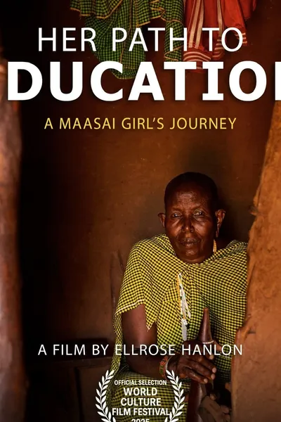 Her Path to Education: A Maasai Girl’s Journey