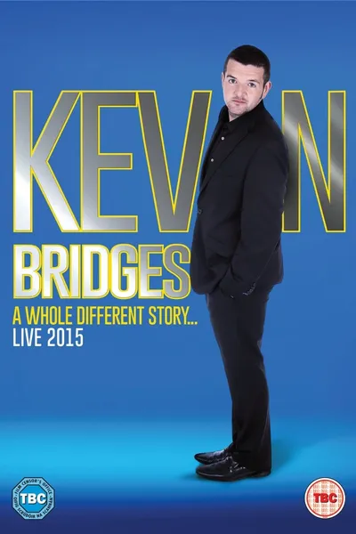 Kevin Bridges Live: A Whole Different Story