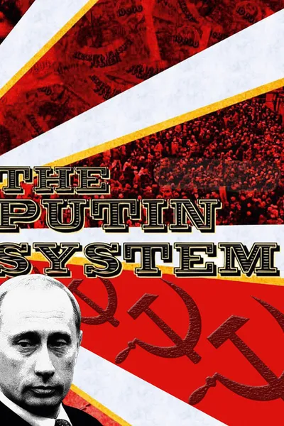 The Putin System