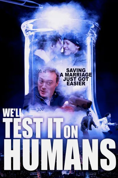 We'll Test It on Humans