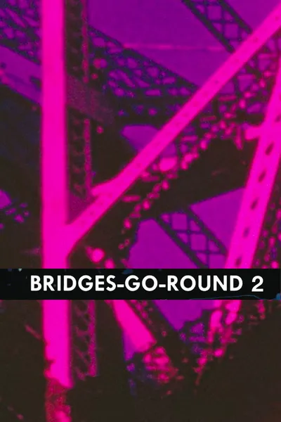 Bridges-Go-Round 2