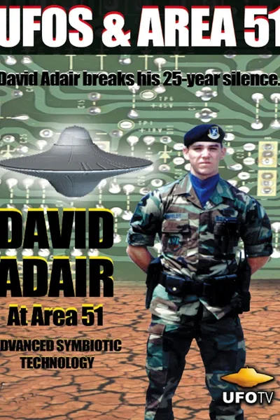 David Adair at Area 51 - Advanced Symbiotic Technology