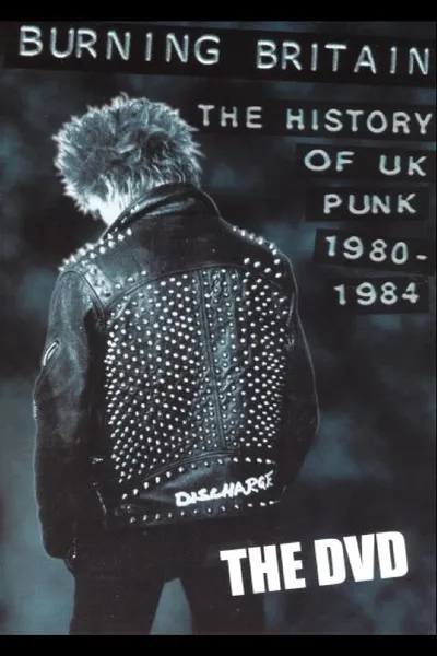 Burning Britain: The History of UK Punk 1980-1984