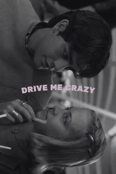Drive Me Crazy