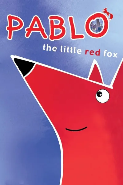 Pablo the Little Red Fox