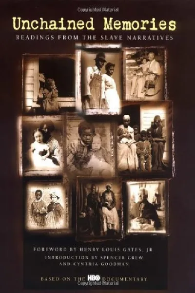 Unchained Memories: Readings from the Slave Narratives