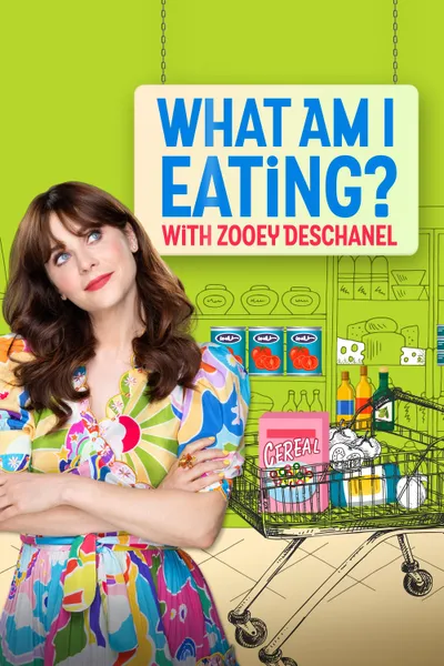 What Am I Eating? With Zooey Deschanel