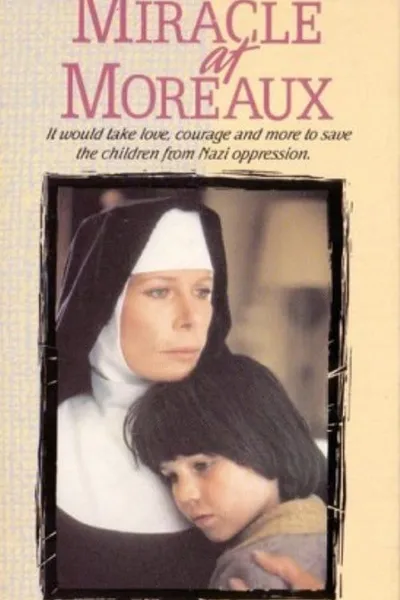 Miracle at Moreaux