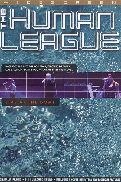 The Human League: Live at the Dome