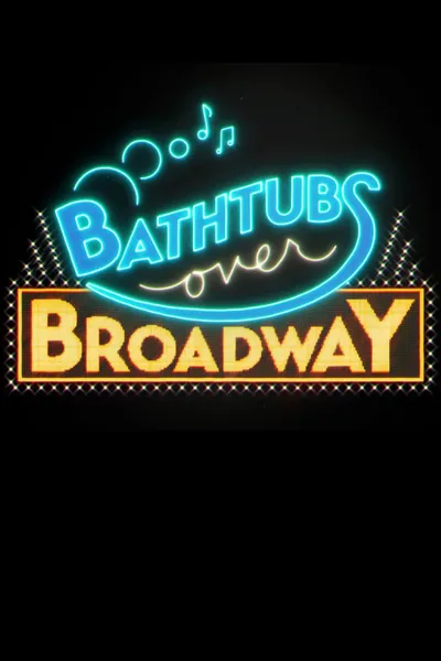 Bathtubs Over Broadway