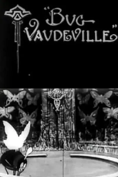 Dreams of the Rarebit Fiend: Bug Vaudeville