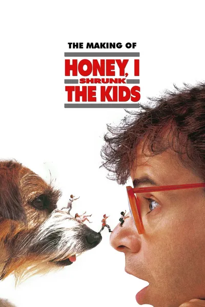 The Making of Honey, I Shrunk the Kids