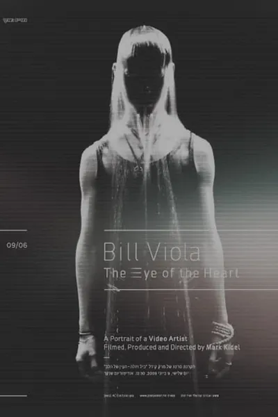 Bill Viola: The Eye of the Heart