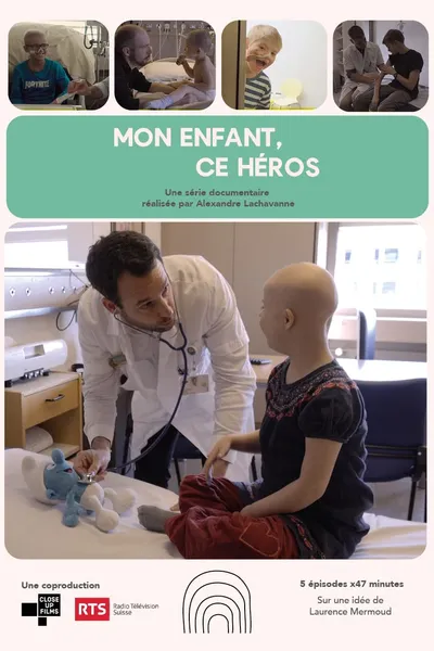 Mon enfant, ce héros