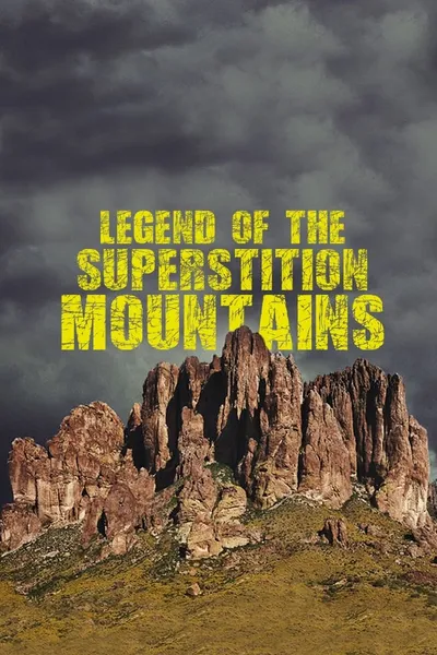 Legend of the Superstition Mountains