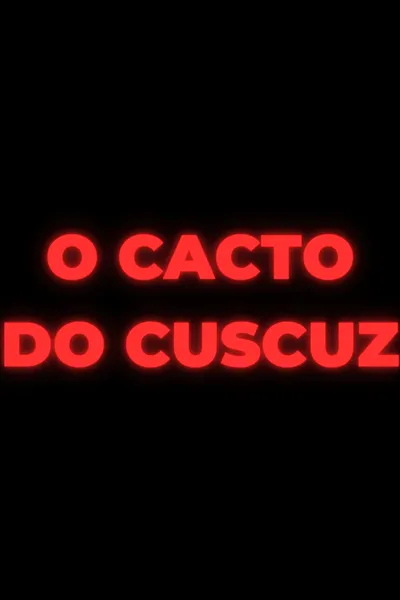 O Cacto do Cuscuz