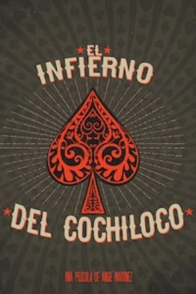 El infierno del Cochiloco