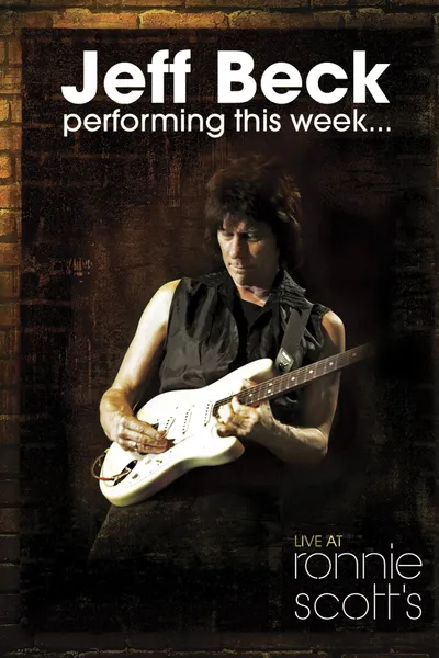 Jeff Beck - Performing This Week... Live At Ronnie Scott's