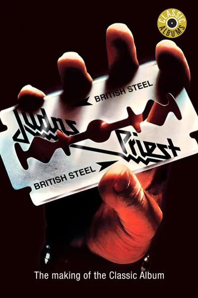 Classic Albums: Judas Priest - British Steel