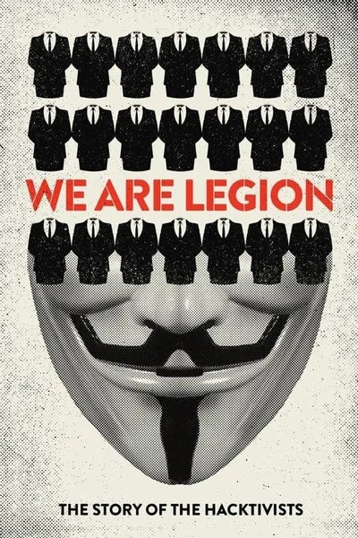 We Are Legion: The Story of the Hacktivists