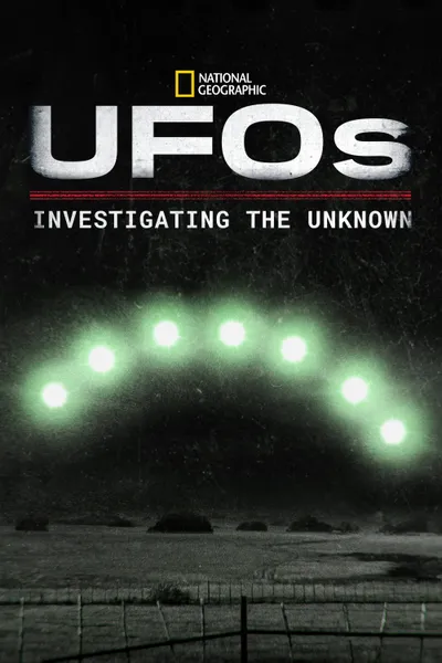 UFOs: Investigating the Unknown