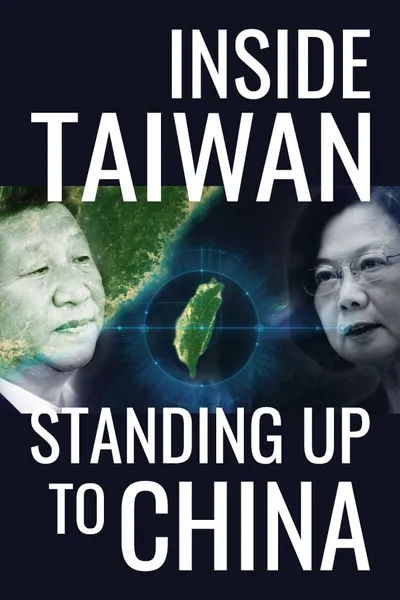 Inside Taiwan: Standing Up to China