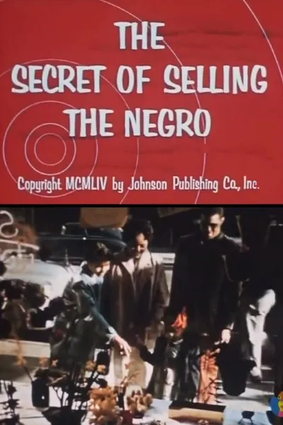 The Secret of Selling the Negro