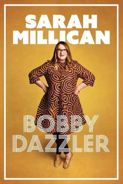 Sarah Millican: Bobby Dazzler