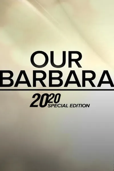 Our Barbara -- A Special Edition of 20/20