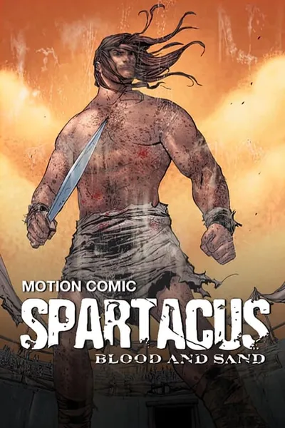 Spartacus: Blood and Sand - The Motion Comic