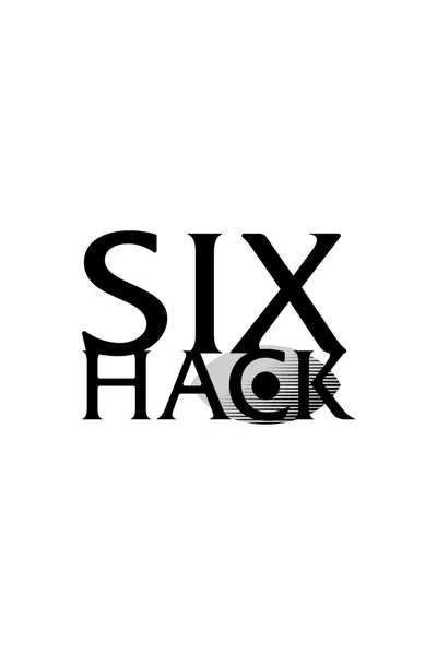 SIX HACK