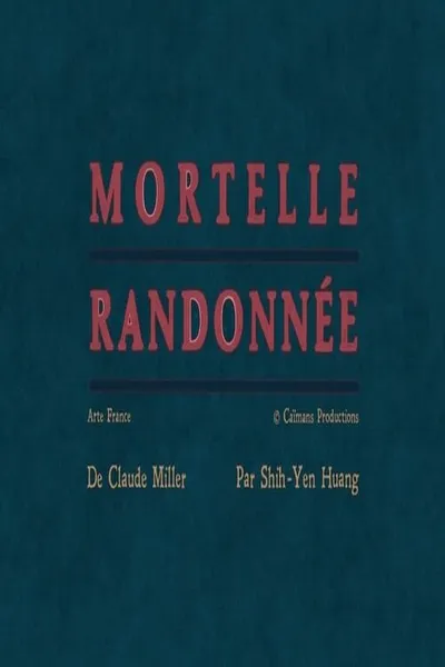 Short Cuts : Mortelle Randonnée