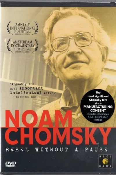 Noam Chomsky: Rebel Without a Pause