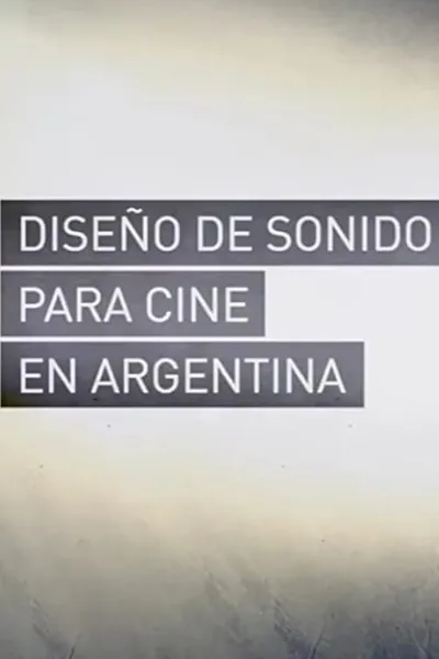 Diseño de Sonido para Cine en Argentina