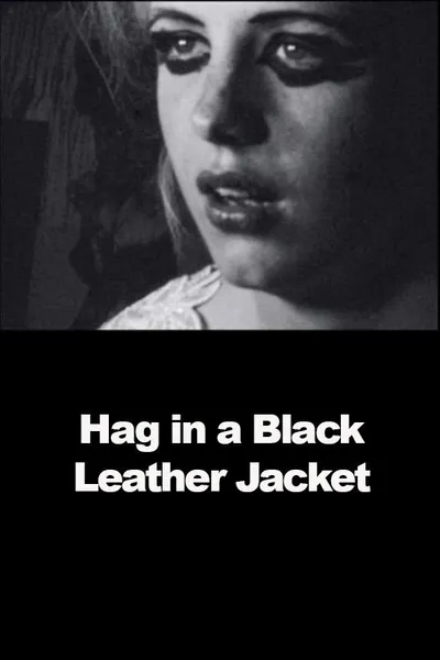 Hag in a Black Leather Jacket