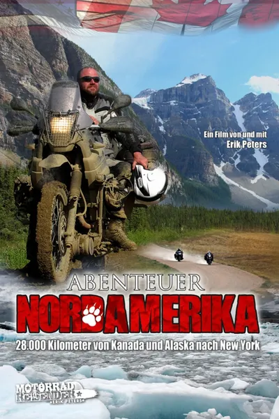 Abenteuer Nordamerika – von Alaska durch Kanada nach New York