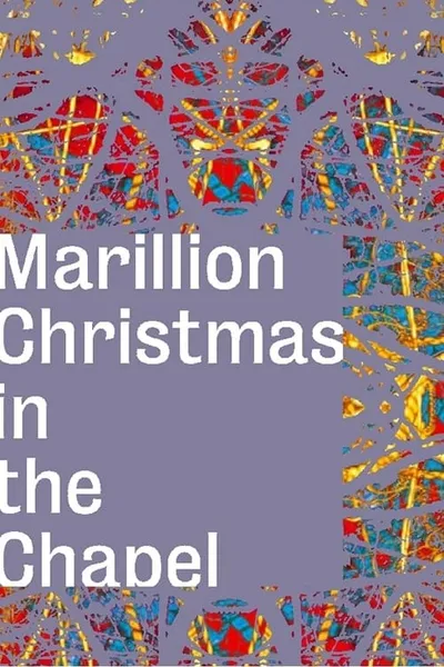 Marillion: Christmas In The Chapel