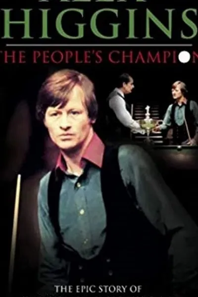 Alex Higgins: The People's Champion