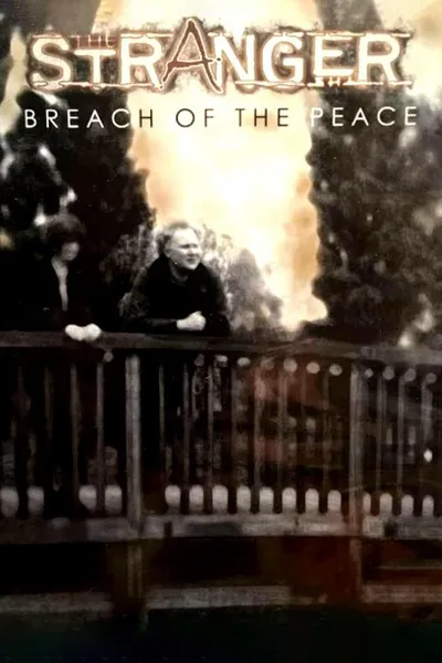 The Stranger: Breach of the Peace