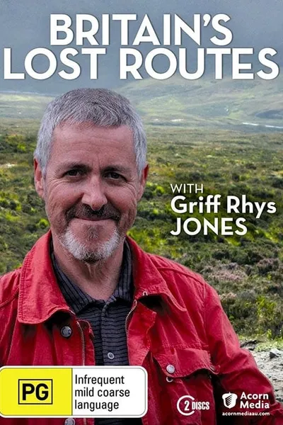 Britain's Lost Routes with Griff Rhys Jones