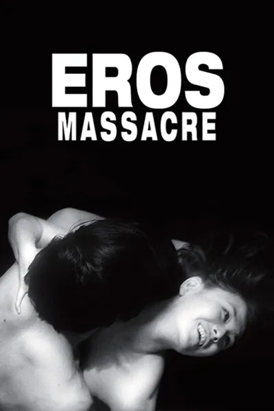 Eros + Massacre